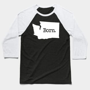 Washington Born WA Baseball T-Shirt